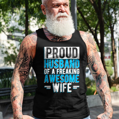 Best Husband Shirt, Wife and Husband Unisex T-Shirt/Hoodie/Sweatshirt HLT00 - Mens Proud Husband of A Freaking Awesome Wife Couple Love Performance T-Shirt