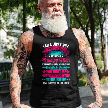 Best Husband Shirt, Wife and Husband Unisex T-Shirt/Hoodie/Sweatshirt HLT00 - I Am A Lucky Wife, I Have A Crazy Husband T-Shirt
