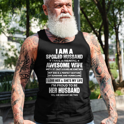 Best Husband Shirt, Wife and Husband Unisex T-Shirt/Hoodie/Sweatshirt HLT00 - I Am A Spoiled Husband I Have A Freaking Awesome Wife T-Shirt (4)