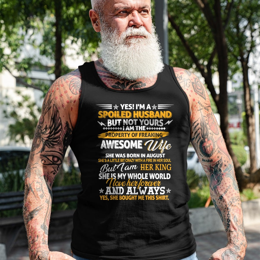 Best Husband Shirt, Wife and Husband Unisex T-Shirt/Hoodie/Sweatshirt HLT00 - Yes I_m A Spoiled Husband Of An August Wife Funny Couples T-Shirt