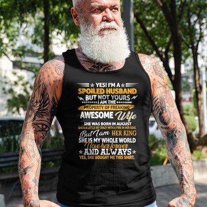 Best Husband Shirt, Wife and Husband Unisex T-Shirt/Hoodie/Sweatshirt HLT00 - Yes I_m A Spoiled Husband Of An August Wife Funny Couples T-Shirt