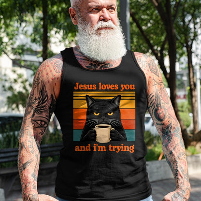 Cat Love Shirt, Funny Cat Lover Gift UnisexT-Shirt/Hoodie/Sweatshirt HLT00 - Jesus Loves You and I_m Trying Christian Black Cat Coffee T-Shirt (1)