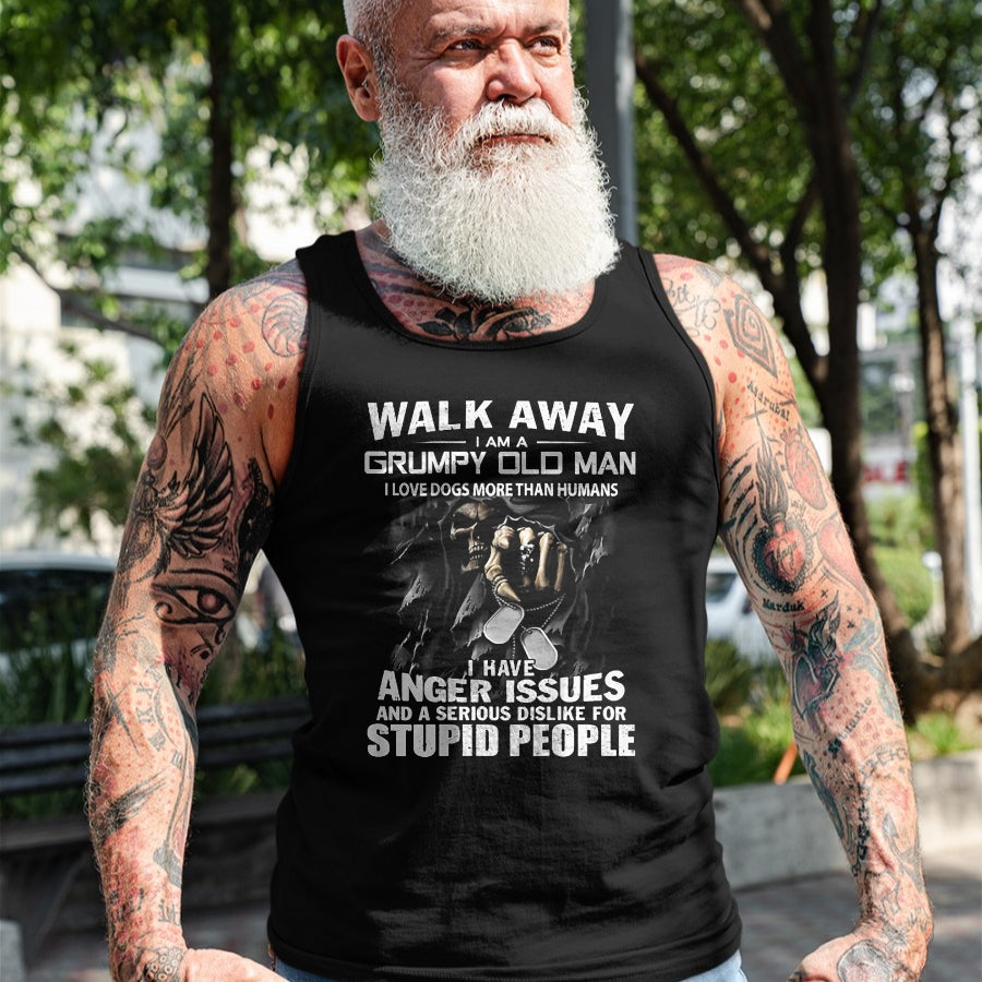 Best Husband Shirt, Wife and Husband Unisex T-Shirt/Hoodie/Sweatshirt HLT00 - Walk Away I Am A Grumpy Old Man I Love Dogs More Than Humans T-Shirt