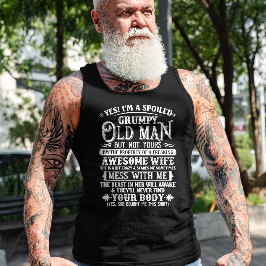 Best Husband Shirt, Wife and Husband Unisex T-Shirt/Hoodie/Sweatshirt HLT00 - Yes I_m A Spoiled Grumpy Old Man Awesome Wife Dad Grandpa T-Shirt