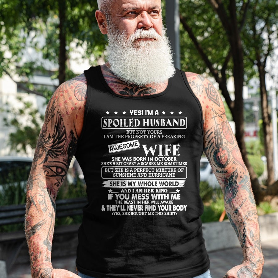Best Husband Shirt, Wife and Husband Unisex T-Shirt/Hoodie/Sweatshirt HLT00 - I_m a spoiled husband awesome wife SHE WAS BORN IN OCTOBER T-Shirt