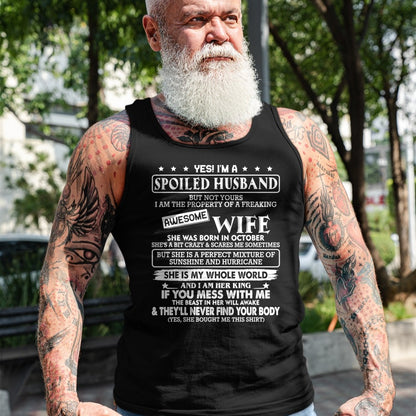 Best Husband Shirt, Wife and Husband Unisex T-Shirt/Hoodie/Sweatshirt HLT00 - I_m a spoiled husband awesome wife SHE WAS BORN IN OCTOBER T-Shirt
