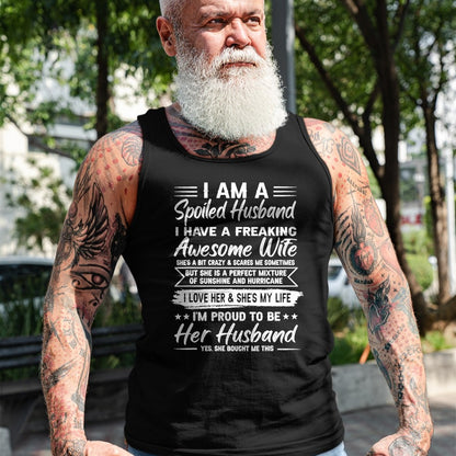 Best Husband Shirt, Wife and Husband Unisex T-Shirt/Hoodie/Sweatshirt HLT00 - I Am A Spoiled Husband I Have A Freaking Awesome Wife T-Shirt (2)