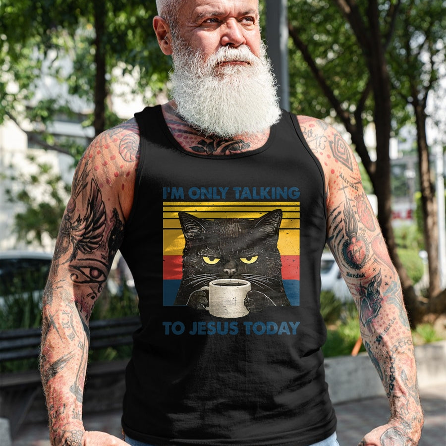Cat Love Shirt, Funny Cat Lover Gift UnisexT-Shirt/Hoodie/Sweatshirt HLT00 - I_m Only Talking to Jesus Today Christian Black Cat Coffee T-Shirt