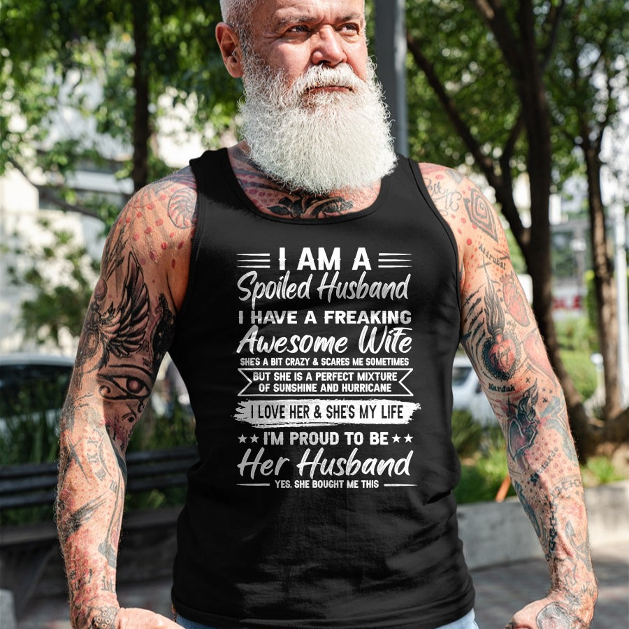 Best Husband Shirt, Wife and Husband Unisex T-Shirt/Hoodie/Sweatshirt HLT00 - I Am A Spoiled Husband I Have A Freaking Awesome Wife T-Shirt (5)