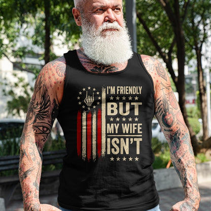 Best Husband Shirt, Wife and Husband Unisex T-Shirt/Hoodie/Sweatshirt HLT00 - (On Back) I_m Friendly But My Wife Isn_t Funny Wife Husband T-Shirt