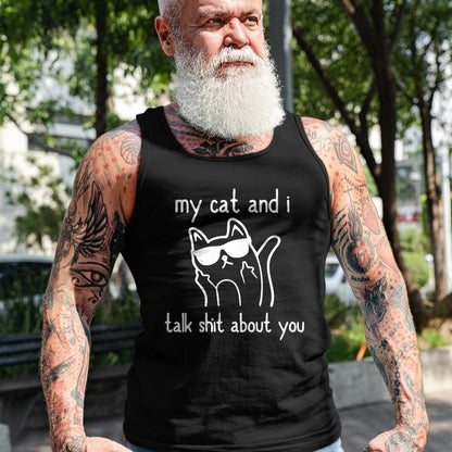 Cat Love Shirt, Funny Cat Lover Gift UnisexT-Shirt/Hoodie/Sweatshirt HLT00 - Cool Sunglasses Cat Lovers My Cats and I Talk Shit About You T-Shirt