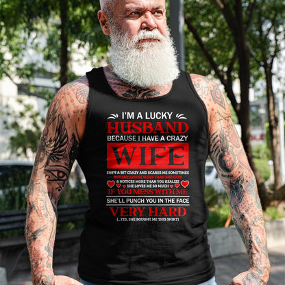 Best Husband Shirt, Wife and Husband Unisex T-Shirt/Hoodie/Sweatshirt HLT00 - I Am A Lucky Husband I Have A Crazy Wife Valentine Gift T-Shirt