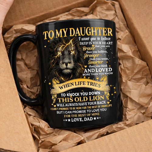 I WANT YOU TO BELIEVE - MUG FOR DAUGHTER - GIFT FROM DAD - LUAN00 (SKU2603-88)