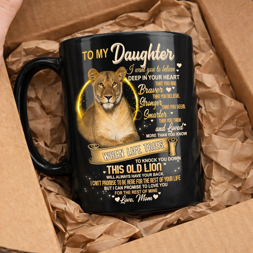 I WANT YOU TO BELIEVE - MUG FOR DAUGHTER - GIFT FROM MOM - LUAN00 (SKU2603-90)