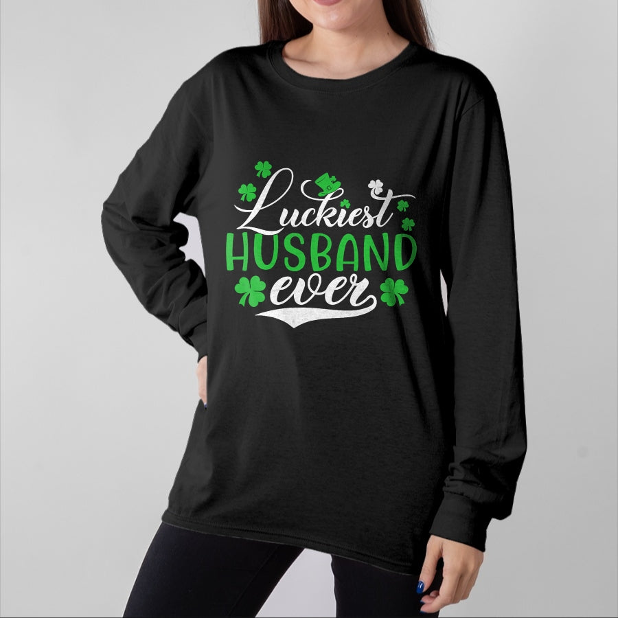 Best Husband Shirt, Wife and Husband Unisex T-Shirt/Hoodie/Sweatshirt HLT00 - Luckiest Husband Ever Shamrock Lucky St Patrick_s Day T-Shirt