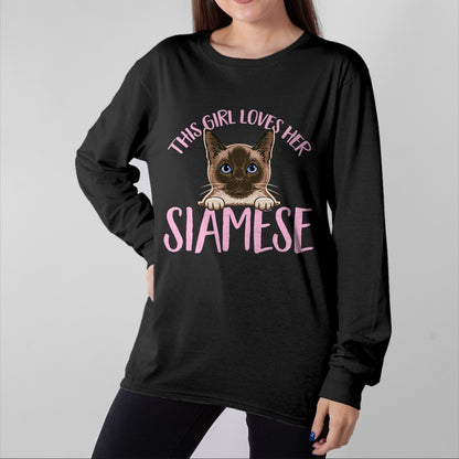 Cat Love Shirt, Funny Cat Lover Gift UnisexT-Shirt/Hoodie/Sweatshirt HLT00 - Siamese Cat This Girl Loves Her Siamese Cat T-Shirt