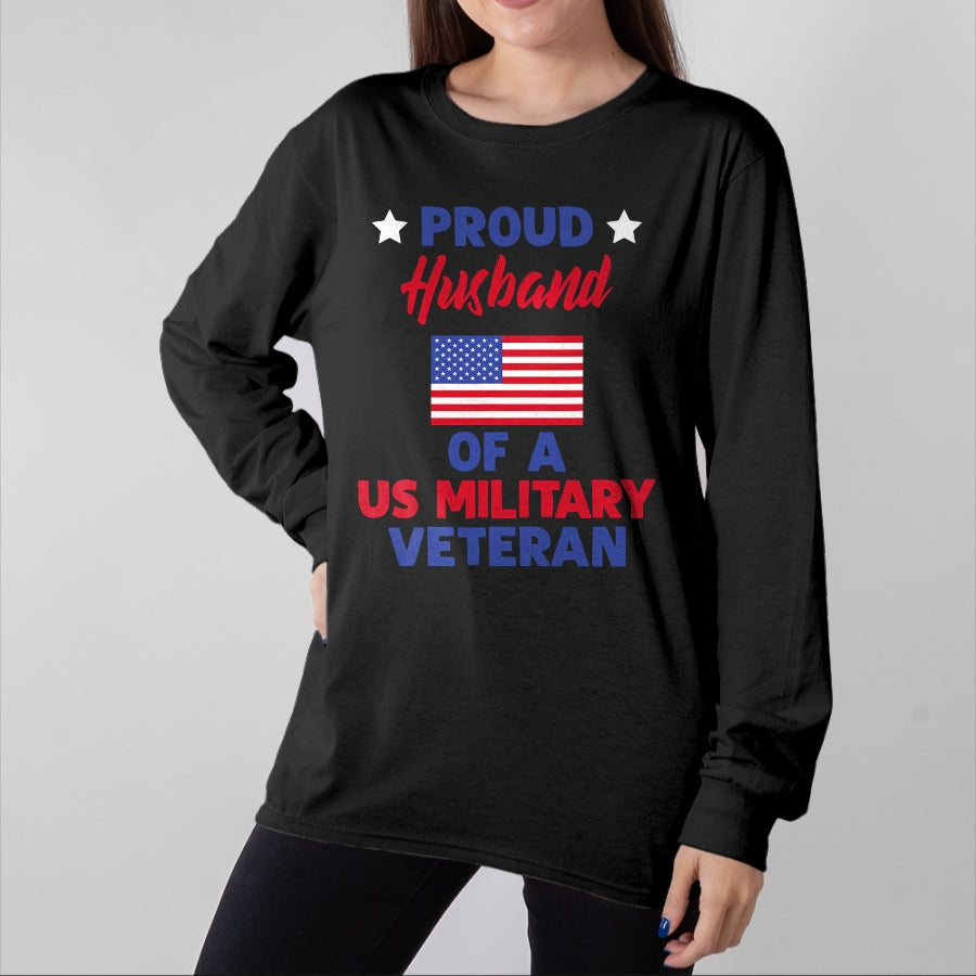 Best Husband Shirt, Wife and Husband Unisex T-Shirt/Hoodie/Sweatshirt HLT00 - Proud Husband Of A US Military Veteran - Veteran_s Day T-Shirt