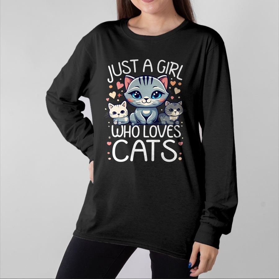 Cat Love Shirt, Funny Cat Lover Gift UnisexT-Shirt/Hoodie/Sweatshirt HLT00 - Just a Girl who Loves Cats Cute Cat Lover T-Shirt