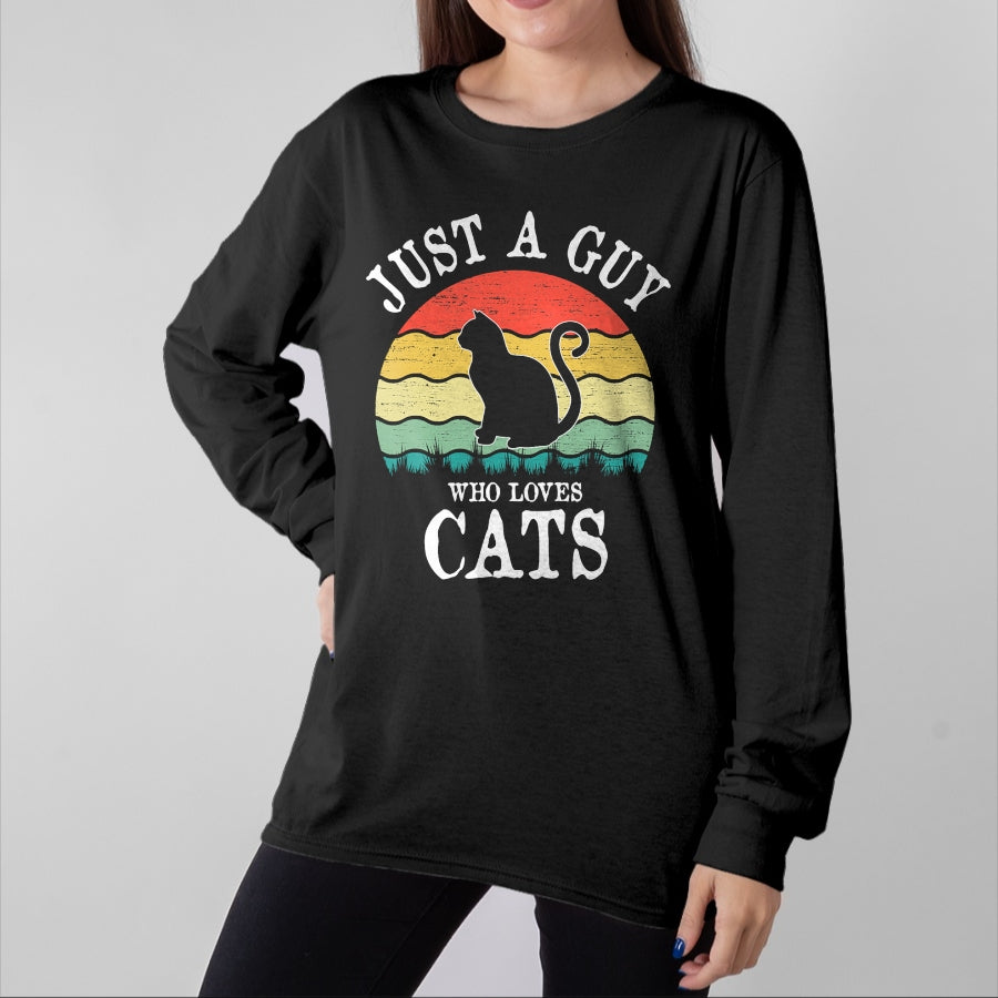 Cat Love Shirt, Funny Cat Lover Gift UnisexT-Shirt/Hoodie/Sweatshirt HLT00 - Just A Guy Who Loves Cats T-Shirt (1)
