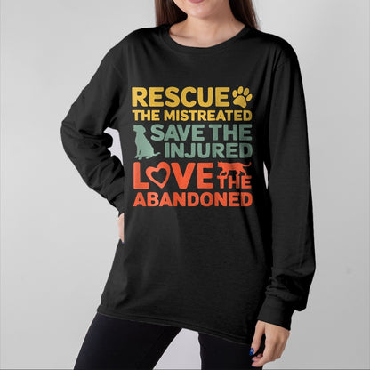 Cat Love Shirt, Funny Cat Lover Gift UnisexT-Shirt/Hoodie/Sweatshirt HLT00 - Animal Rescue Gifts Rescue the Mistreated Save the Injured Love the Abandoned Unisex T-Shirt - Black