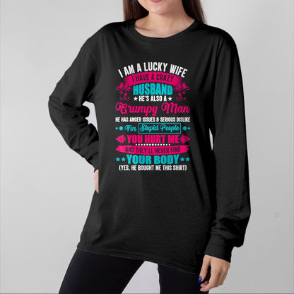 Best Husband Shirt, Wife and Husband Unisex T-Shirt/Hoodie/Sweatshirt HLT00 - I Am A Lucky Wife, I Have A Crazy Husband T-Shirt