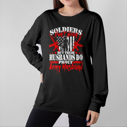Best Husband Shirt, Wife and Husband Unisex T-Shirt/Hoodie/Sweatshirt HLT00 - Soldiers Don_t Brag Proud Army Husband US Military Spouse T-Shirt