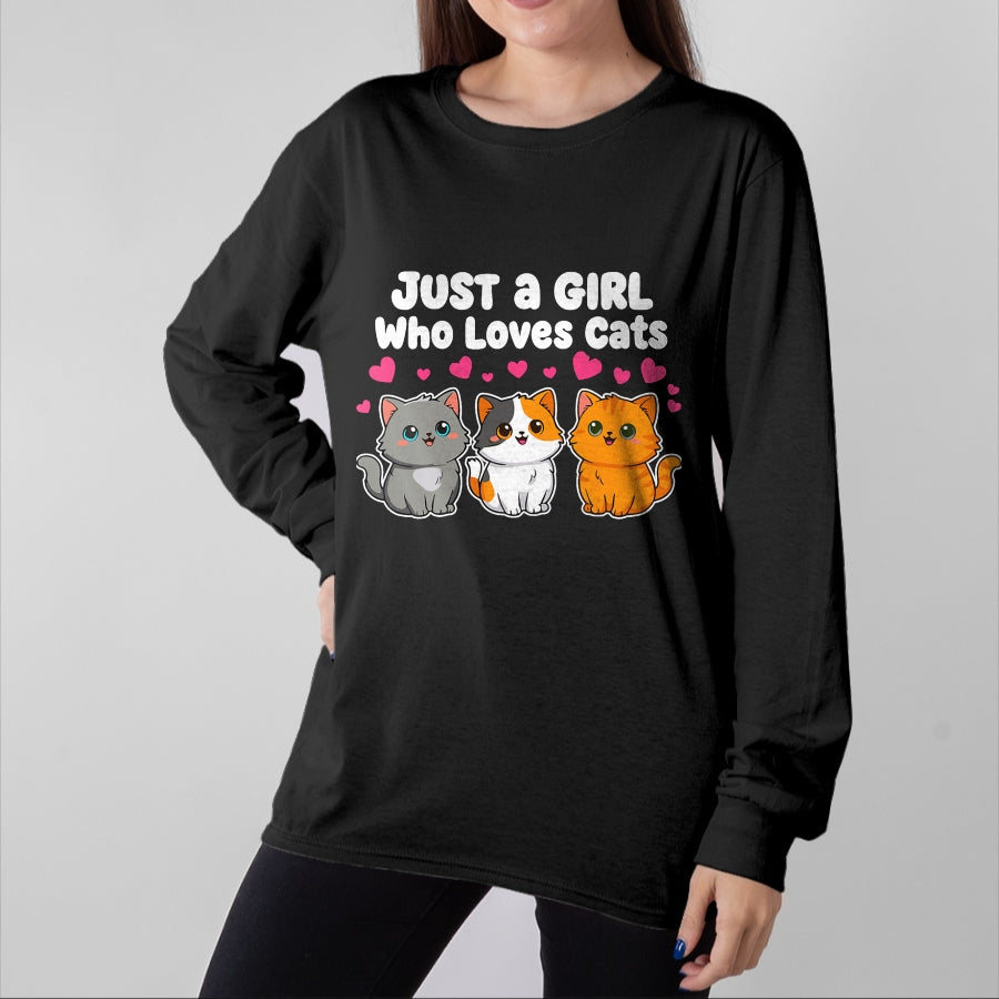 Cat Love Shirt, Funny Cat Lover Gift UnisexT-Shirt/Hoodie/Sweatshirt HLT00 - Just a Girl Who Loves Cats Cute Kittens T-Shirt