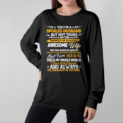 Best Husband Shirt, Wife and Husband Unisex T-Shirt/Hoodie/Sweatshirt HLT00 - Yes I_m A Spoiled Husband Of An August Wife Funny Couples T-Shirt