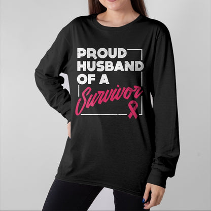Best Husband Shirt, Wife and Husband Unisex T-Shirt/Hoodie/Sweatshirt HLT00 - Proud Husband of Survivor Breast Cancer Awareness Men Gift T-Shirt