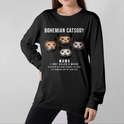 Cat Love Shirt, Funny Cat Lover Gift UnisexT-Shirt/Hoodie/Sweatshirt HLT00 - Bohemian Catsody Mama I Just Killed A Mouse Cat Parody T-Shirt, Men, Black, 3X-Large