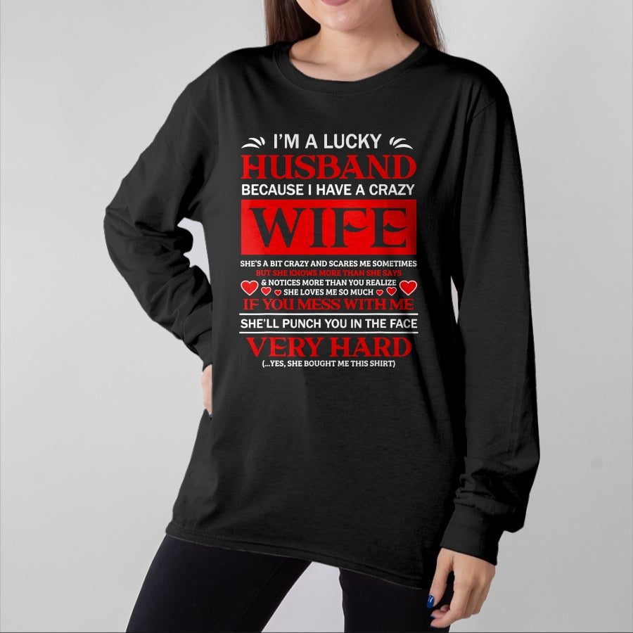 Best Husband Shirt, Wife and Husband Unisex T-Shirt/Hoodie/Sweatshirt HLT00 - I Am A Lucky Husband I Have A Crazy Wife Valentine Gift T-Shirt