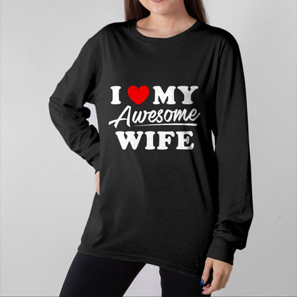 Best Husband Shirt, Wife and Husband Unisex T-Shirt/Hoodie/Sweatshirt HLT00 - I Love My Awesome Wife T Shirt for Men T-Shirt