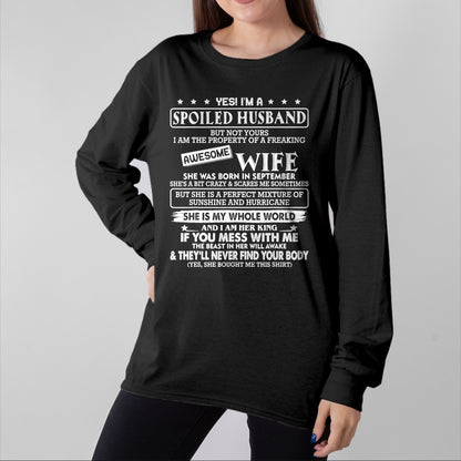 Best Husband Shirt, Wife and Husband Unisex T-Shirt/Hoodie/Sweatshirt HLT00 - I_m a spoiled husband awesome wife SHE WAS BORN IN SEPTEMBER T-Shirt
