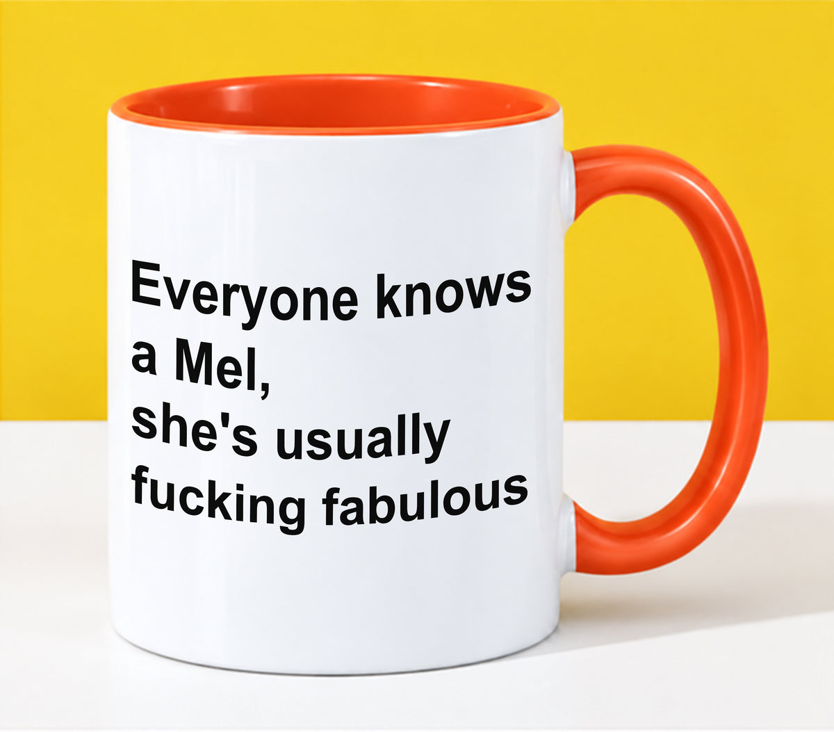 EVERYONE KNOWS A MEL - SHE'S USUALLY FUCKING FABULOUS - LUAN00 (SKU2610-89)