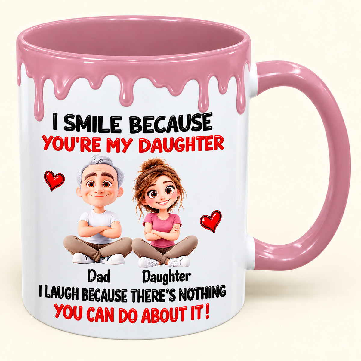 Smile Because You Are My Daughter - LUAN00(SKU2610-25)