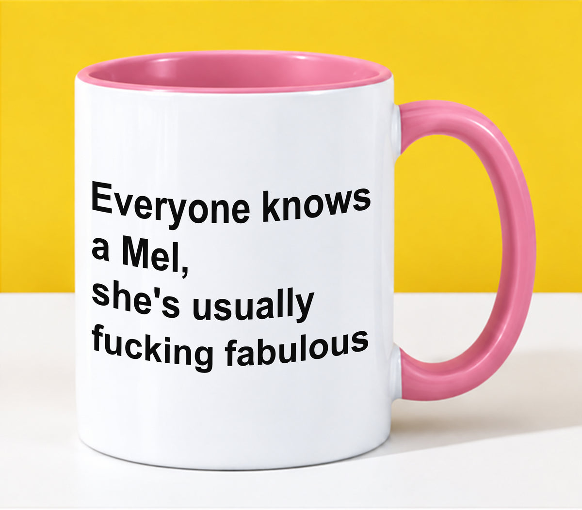 EVERYONE KNOWS A MEL - SHE'S USUALLY FUCKING FABULOUS - LUAN00 (SKU2610-89)