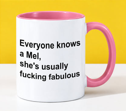 EVERYONE KNOWS A MEL - SHE'S USUALLY FUCKING FABULOUS - LUAN00 (SKU2610-89)