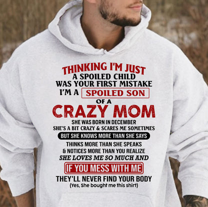 I Am Spoiled Son Of A Crazy Mom - Gift for Son From Mom - LUAN12 (SKUT-MS0608-12)