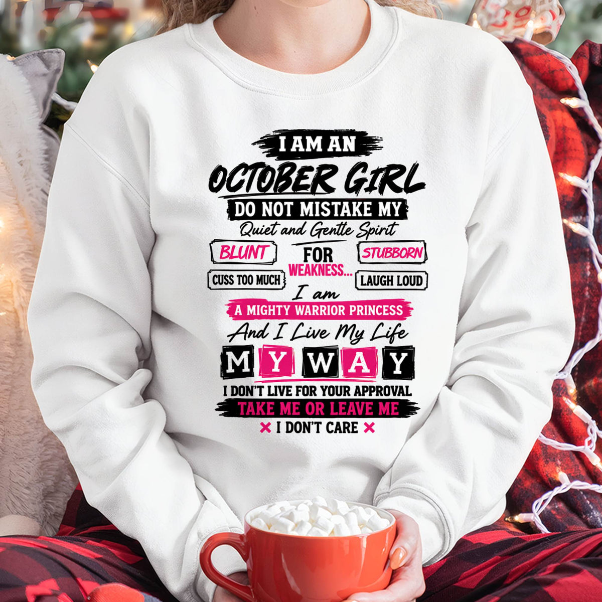 OCTOBER GIRL - QUIET & GENTLE BUT A MIGHTY WARRIOR PRINCESS - LIVE MY WAY - T-SHIRT FOR WOMEN - LUAN10 (SKU2610-11-10)