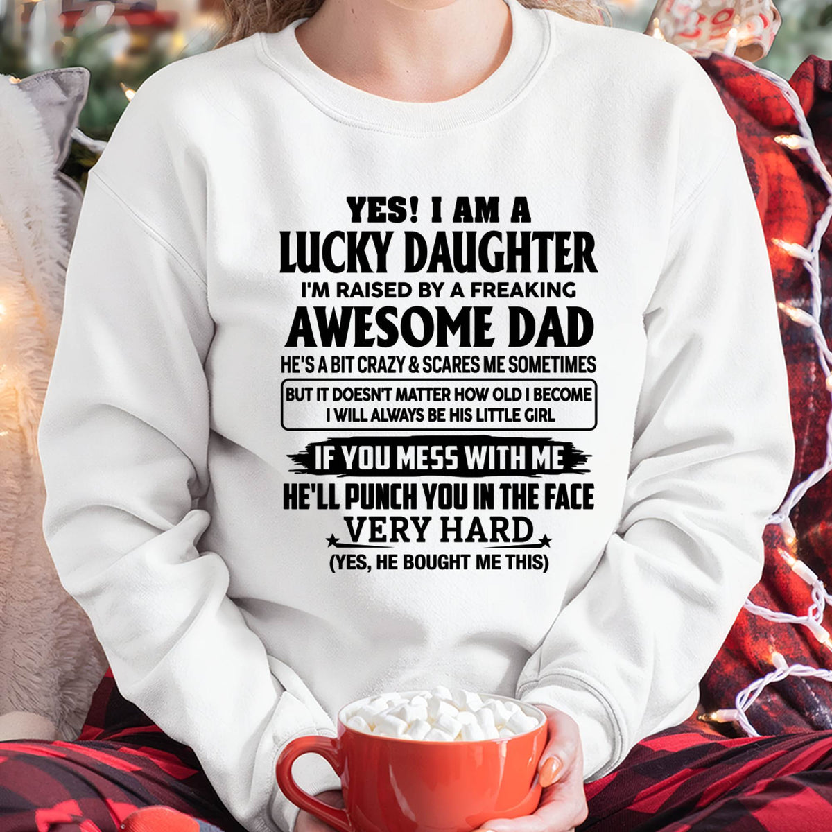 LUCKY DAUGHTER - RAISED BY A FREAKING AWESOME DAD - PERFECT GIFT FROM DAD TO DAUGHTER - LUAN00 (SKU2608-493-00)