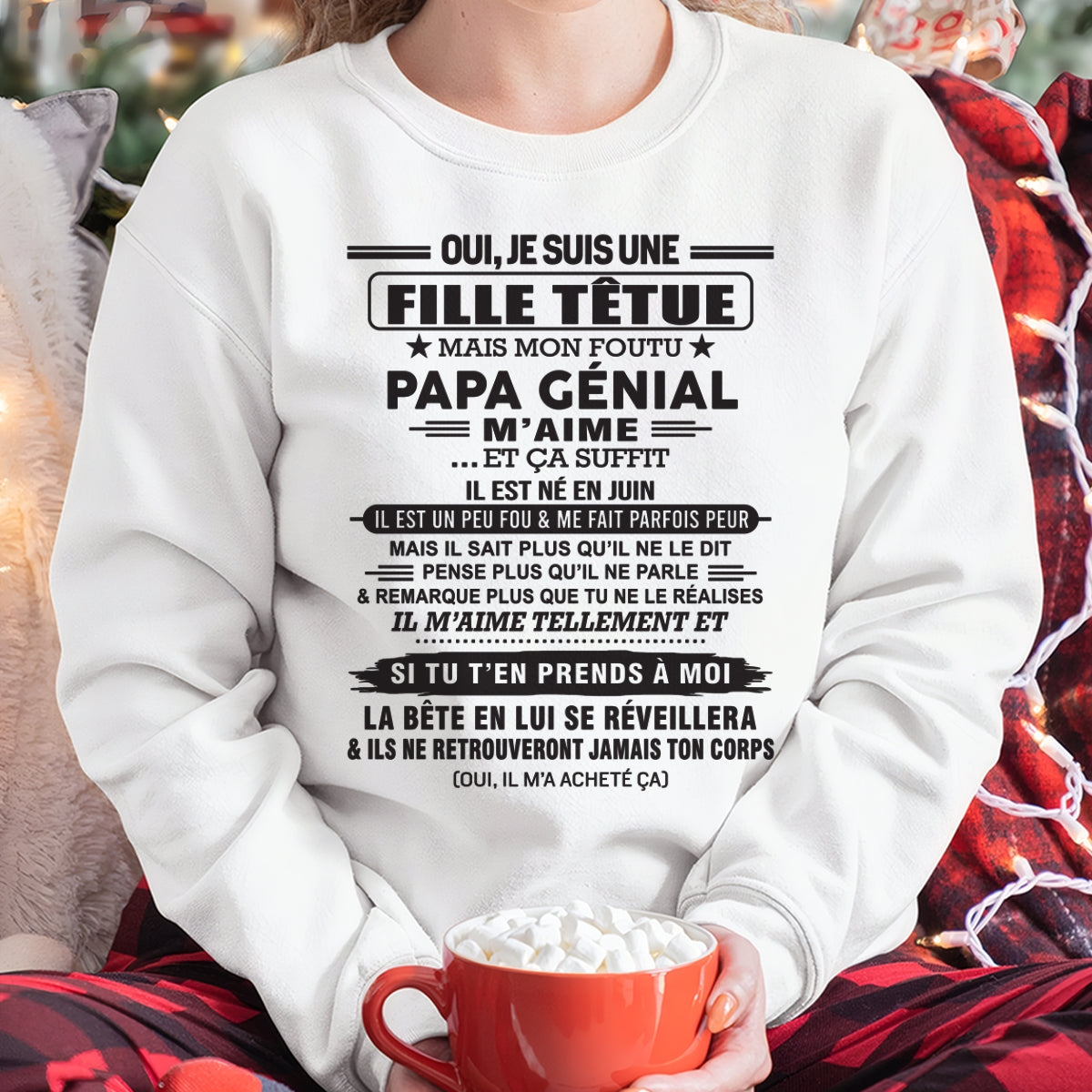 JUIN - Oui, je suis une fille têtue – T-shirt | Cadeau d’anniversaire de papa pour sa fille - LUAN06 / fr06 (SKU12-214-06)
