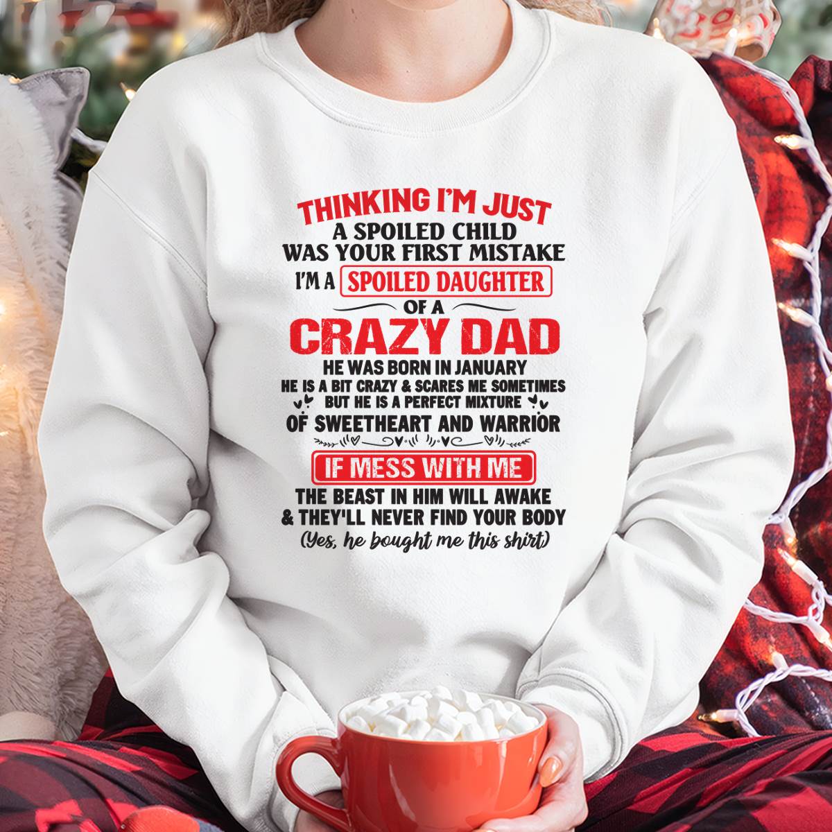 Spoiled Daughter - Gift From Dad For Daughter T-Shirt -  LUAN01 (SKU12-04-01)