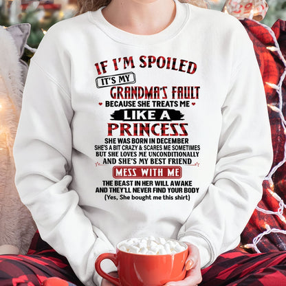IF I'M SPOILED IT'S MY GRANDMA'S FAULT ♥ BECAUSE SHE TREATS ME ♥ LIKE A PRINCESS - From Grandma for granddaughter - NINA12 (SKU07-92-12)