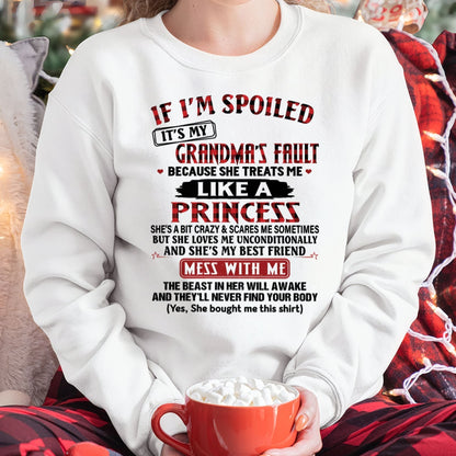 IF I'M SPOILED IT'S MY GRANDMA'S FAULT ♥ BECAUSE SHE TREATS ME ♥ LIKE A PRINCESS - From Grandma for granddaughter - NINA00 (SKU07-92-00)