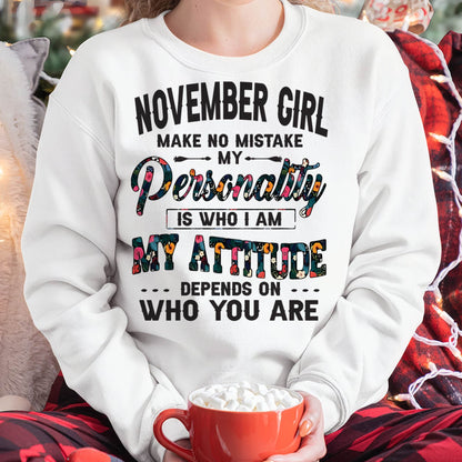 November Girl T-Shirt – Funny Personality and Attitude Quote Birthday Gift - LUAN11 (SKU10-14-11)