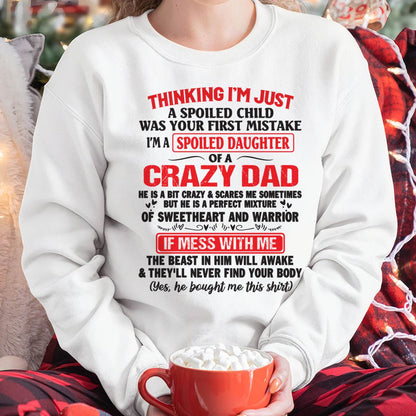 I AM A SPOILED CHILD WAS YOUR FIRST MISTAKE - FROM DAD - LUAN00