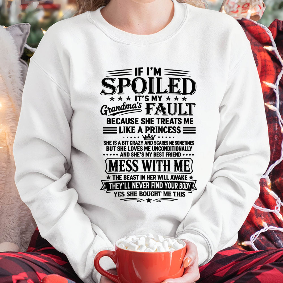 "I Have A Perfect Grandma - She Treats Me Like Princess" – The Beautiful T - Shirt From Grandma – LUAN00 (SKU2606-174-00)