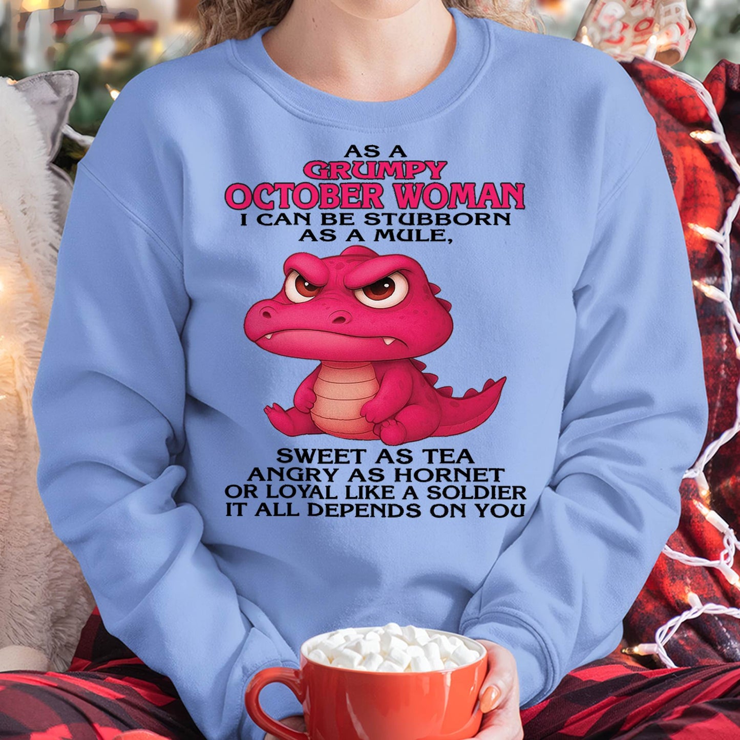October - Grumpy Old WOMEN - Perfect Gift For Women - LUAN10 (SKU09-31-10)