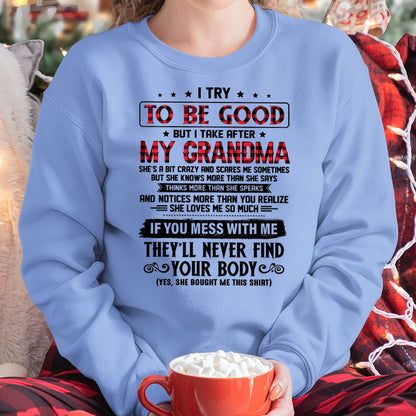 I TRY TO BE GOOD BUT I TAKE AFTER MY GRANDMA - From grandma for granddaughter - LUAN00 (SKU07-102-00)