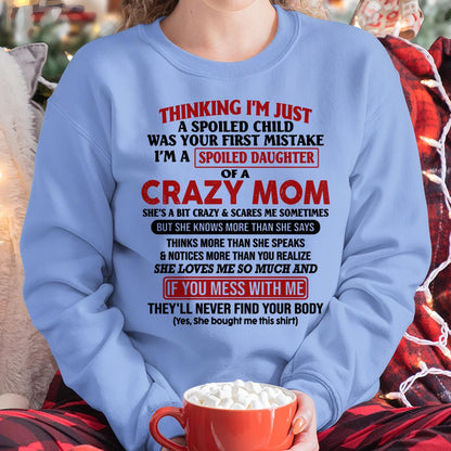 I Am Spoiled Daughter Of A Crazy Mom - Gift for Daughter From Mom - LUAN00 (SKU-TMD-SPOILED-00)